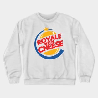 Royale with Cheese Crewneck Sweatshirt